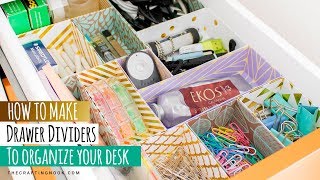 DIY Drawer Dividers for Desk Organizing Tips and Tricks [upl. by Urson]