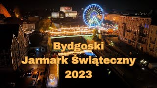 Bydgoski Jarmark Świąteczny 2023 4K [upl. by Yliram]