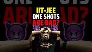 Are One shot lectures bad for JEE Preparation😱😱jee jee2025 iit iitjee oneshot jeepreparation [upl. by Htebyram500]