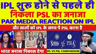 PAK MEDIA CRYING ON IPL VS PSL COMPARISON  IPL VS PSL 2025  PAK MEDIA ON INDIA LATEST  PAK REACTS [upl. by Noellyn174]