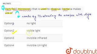 Dark field microscopy that is used to observec bacteria makes use of [upl. by Burrton]