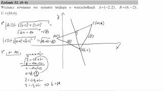 Wyznacz równanie osi symetrii trójkąta o wierzchołkach A−22 B6−2 C106 [upl. by Dagna]