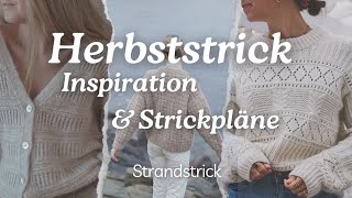 Herbststrick Inspiration amp meine Strickpläne für Herbst 24  Pullover Cardigans   Strandstrick🧶 [upl. by Wolff]