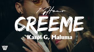 1 Hour Karol G Maluma  Créeme LetraLyrics Loop 1 Hour [upl. by Trix62]