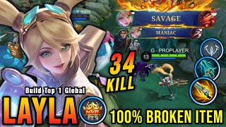 SAVAGE amp MANIAC 34 Kills Layla One Hit Build and Emblem  Build Top 1 Global Layla  MLBB [upl. by Ring]