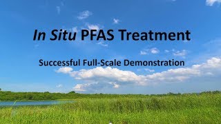 Breakthrough Treatment for PFAS First Demonstrated InSitu Treatment Solution for PFOAPFOS [upl. by Rianna]