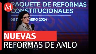 Segob explica el paquete de reformas constitucionales por AMLO en La Mañanera [upl. by Auqemahs423]