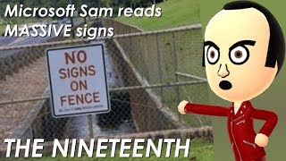 Microsoft Sam reads MASSIVE signs THE NINETEENTH HD  60FPS [upl. by Avi]