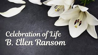 Sept 18 2024  Celebration of Life  B Ellen Ransom  Evergreen Baptist Church [upl. by Arratahs562]