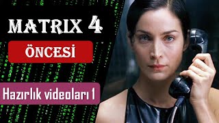 MATRIX 4 ÖNCESİ  Matrixe Başlangıç [upl. by Callery]