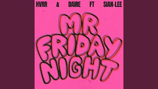 Mr Friday Night [upl. by Niltyak]