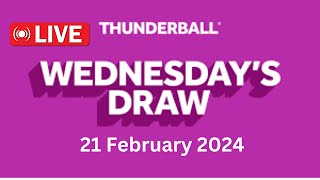 Thunderball live draw tonight Wednesday 21 Feb 2024  thunderball live tonight draw [upl. by Rockwell]