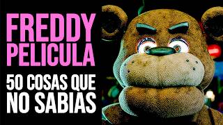 FNAF LA PELICULA 50 Cosas que NO SABÍAS de FREDDY FAZBEAR  Curiosidades [upl. by Arocet]