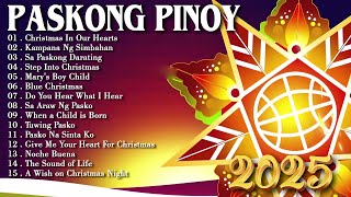 Paskong Pinoy Medley 2025 🌲 Paskong Pinoy Best Tagalog Christmas Songs Medley 2025 🌲 Christmas Song [upl. by Kcirdes98]