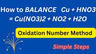 How to BALANCE Cu  HNO3  CuNO32  NO2  H2O by Oxidation Number Method balancingredoxequations [upl. by Nagle]