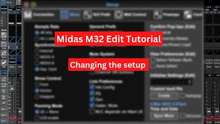 Midas M32 edit Tutorial Part 7  Setup [upl. by Namrac]