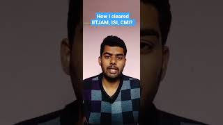 How I cleared IITJAM ISI CMI shorts iitjam cmi [upl. by Lorita]