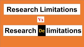 Research limitations vs delimitations  Difference between Research limitations and delimitations [upl. by Seedman]