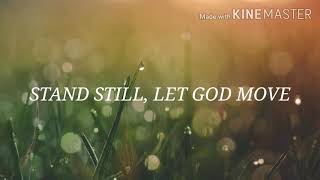 Stand still let God move [upl. by Alyosha]