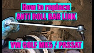 How to replace stabilizer anti roll bar link VW Golf Mk5 Jetta Touran Passat Skoda Octavia 2 [upl. by Eleanore210]