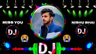 Tochan King Remix Song  Nishu Deshwal  Miss You Bhai 😭  Nishu Deshwal New Song  Remix Song [upl. by Airekal]