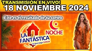 FANTASTICA NOCHE Resultado LA FANTASTICA NOCHE del LUNES 18 de noviembre de 2024 [upl. by Sible]