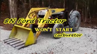 Ford Tractor 8N wont start Carburetor Gasket [upl. by Chlores700]