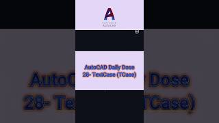 AutoCAD DAILY DOSE 📈Episode 28 TEXTCASE TCase autocad learning tips yt [upl. by Rodmun]