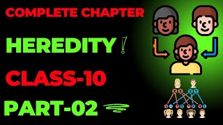 HEREDITY  CLASS10  CBSE  PART02 [upl. by Camella]