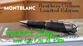 The Greatest Stories Ever Told On A Pen The Montblanc Brothers Grimm Limited Edition Ballpoint [upl. by Bazil69]