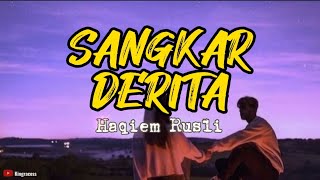 HAQIEM RUSLI  SANGKAR DERITA LIRIK KARAOKE [upl. by Bradway]