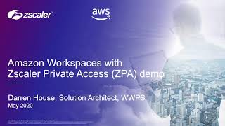 Amazon WorkSpaces  Zscaler Secure Access to Any Destination [upl. by Ainez]