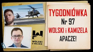 Wolski z Kamizelą Tygodniówka Nr 97  nadciągają Apacze dla Polski [upl. by Reynolds]