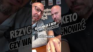 Rezygnacja z KETO czy warto rezygnować shorts keto dieta [upl. by Englebert]