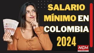 SALARIO MINIMO en Colombia para el 2024  SalarioMínimo noticiasdehoy colombia NCMNOTICIAS [upl. by Hatfield]