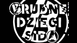 brudne dzieci sida  rzuć jakieś drobne na wino [upl. by Wesla]