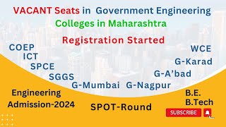 Government Engineering Colleges SPOTRound Registration I MHTCET and JEE Seats I Time Table I 2024 [upl. by Nitsruk]