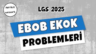 Ebob Ekok Problemleri  LGS 2025  8Sınıf Matematik [upl. by Fabe365]