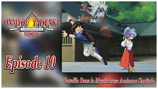 ONMYOU TAISENKI  Episode 10  Bataille Dans la Mystérieuse Ancienne Capitale VOSTFR [upl. by Aroved]