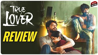 True Lover Review  Manikandan Gowri  True Lover Movie Review Telugu [upl. by Goeselt]