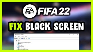 How to FIX FIFA 22 Black Screen [upl. by Jenna563]