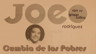 Joe Rodríguez quotCumbia de los Pobresquot Letra [upl. by Sonafets]