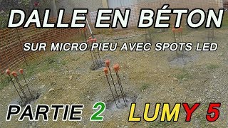 COMMENT FAIRE UNE DALLE BÉTON EN EXTÉRIEUR  coulage béton micropieux 2 LUMY 5 [upl. by Strohl]