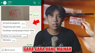 GARA GARA UANG MAINAN 😱  CHAT HISTORY HORROR INDONESIA [upl. by Ramsden]