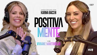 POSITIVAMENTE COM VIVIANE MARTINELLO [upl. by Nahij]