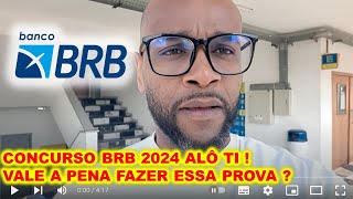 Concurso BRB 2024 Analista de Tecnologia da Informação vale a pena mesmo  Dicas e alertas [upl. by Pryce818]