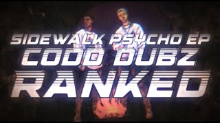 Sidewalk Psycho EP  Codd Dubz Ranked [upl. by Goles]