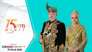 Pertabalan Yang diPertuan Agong ke17 esok  15 MINIT MMTV 19 Julai 2024 [upl. by Petit]