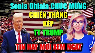 sonia ohlala BÁO TIN CỰC VUI VỀ DONALD TRUMPKÍNH MỜI XEM NGAY CHO NONG [upl. by Atinnod]