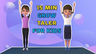 15MIN FITNESS FOR KIDS – HEIGHT INCREASE EXERCISE [upl. by Nnairek]